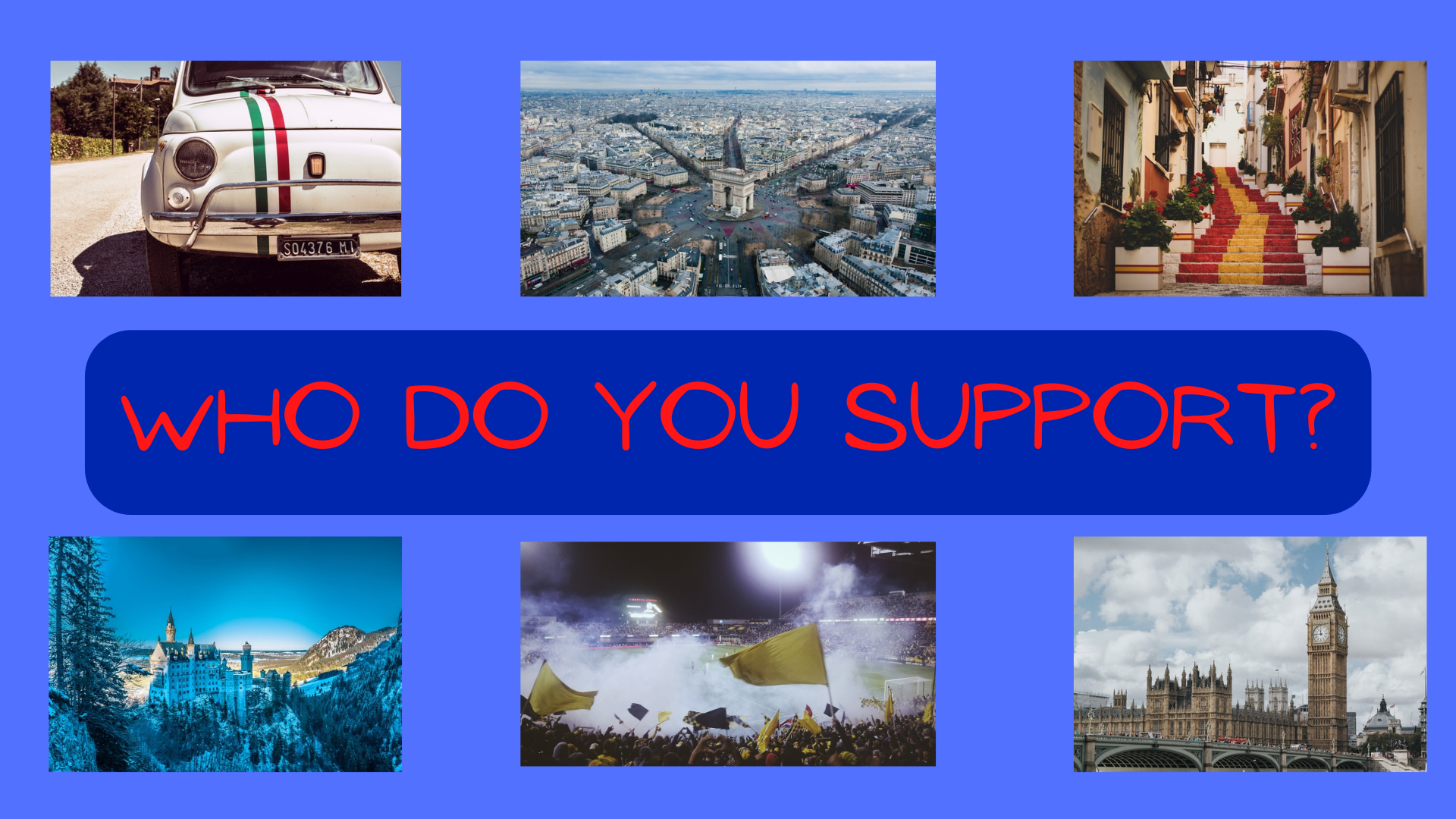 Who do you support?